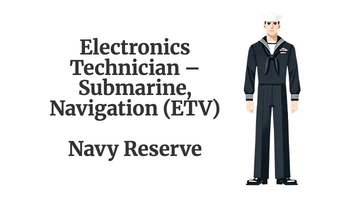 Electronics Technician—Submarine, Navigation (ETV): Navy Reserve